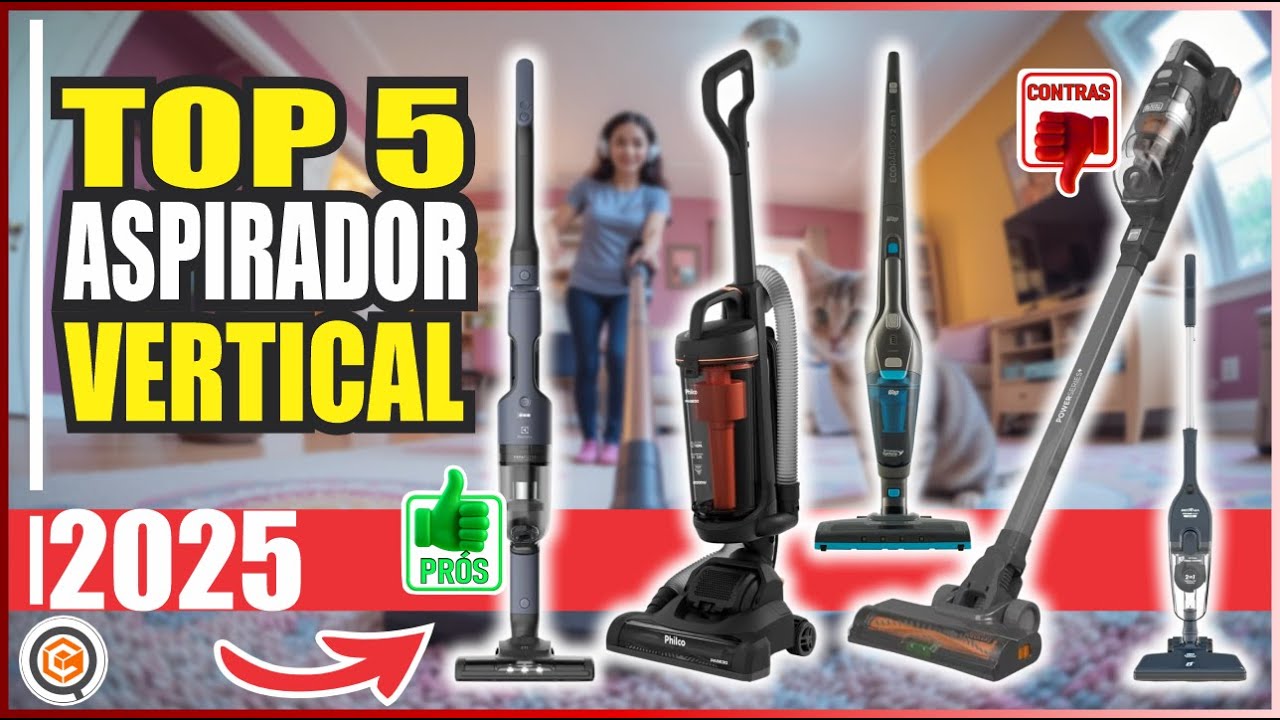 MELHOR ASPIRADOR DE PÓ VERTICAL em 2025 - Top 5 Modelos Analisados!