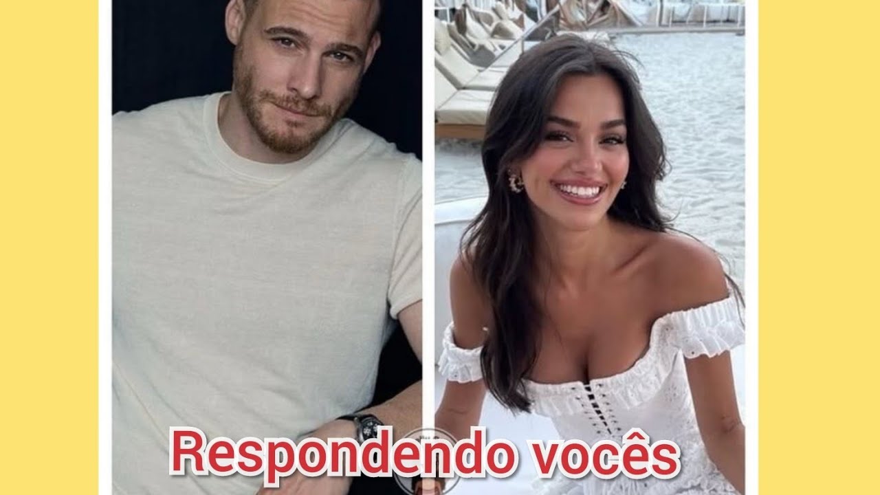 Keren Bursin e Selin? Respondendo vocês 