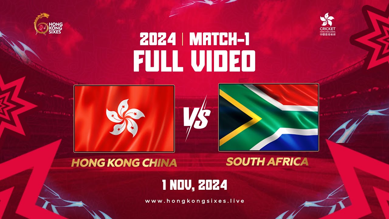 Hong Kong Sixes 2024 Match 1 (Hong Kong, China Vs South Africa)