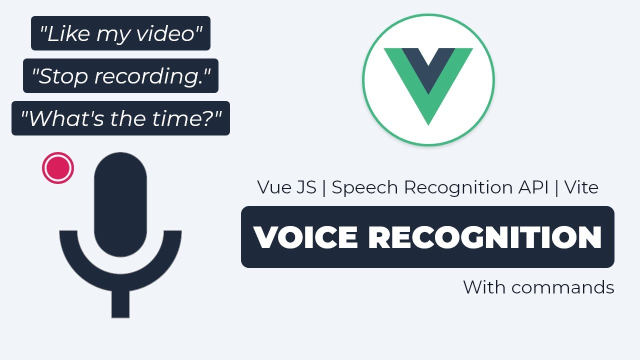 Build a VOICE RECOGNITION app with Commands using Vue JS | Speech Recognition, AI