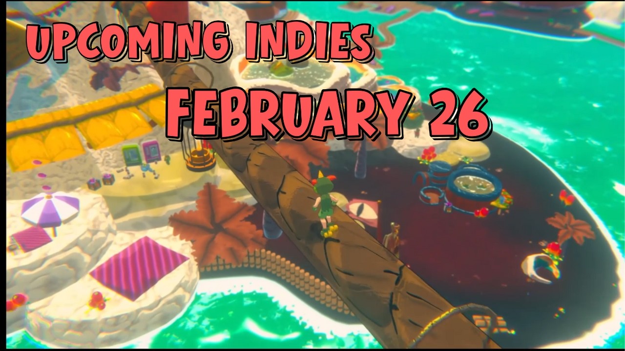 21 Indie games releasing February 26 that you MUST play!