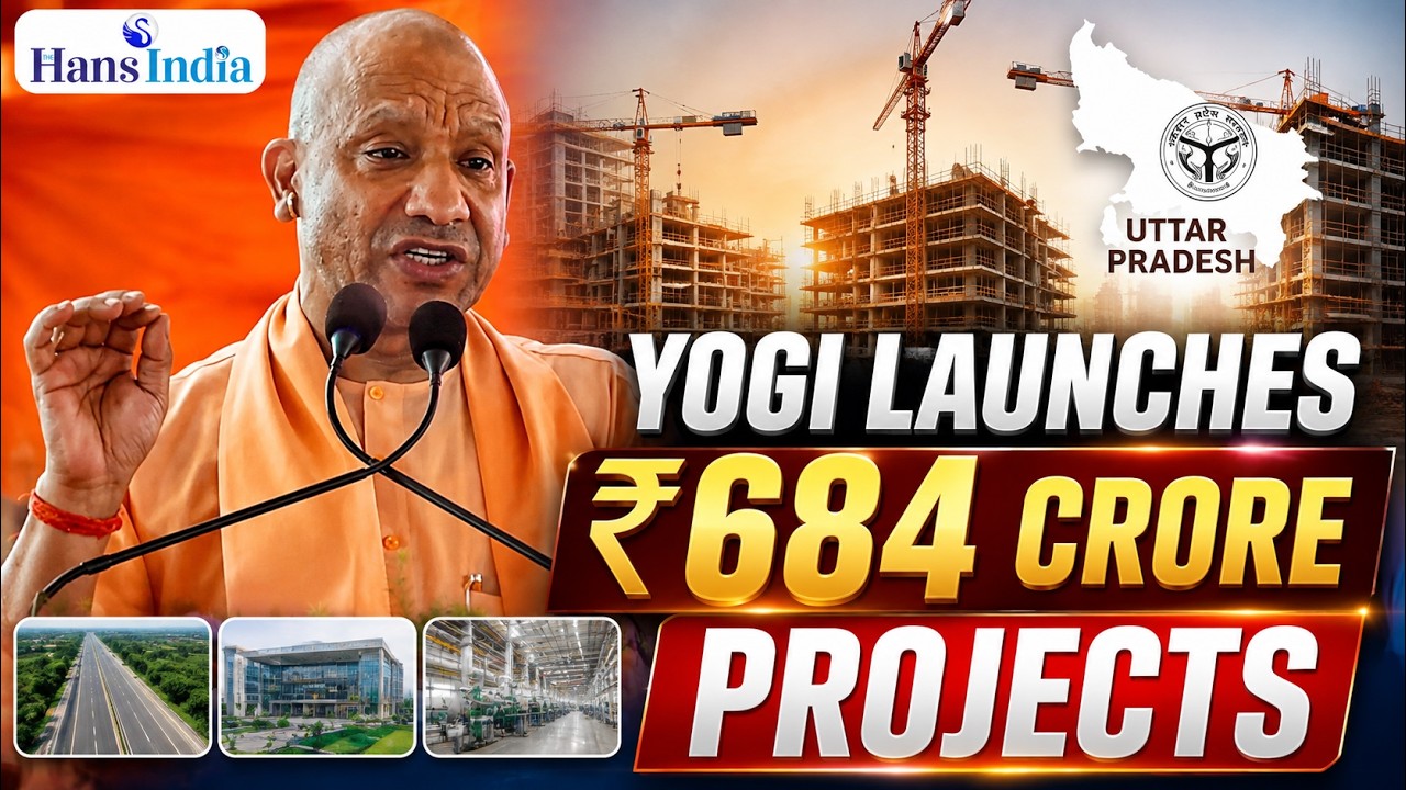 CM Yogi Launches 201 Development Projects Worth ₹684 Crore in Sant Kabir Nagar | The Hans India