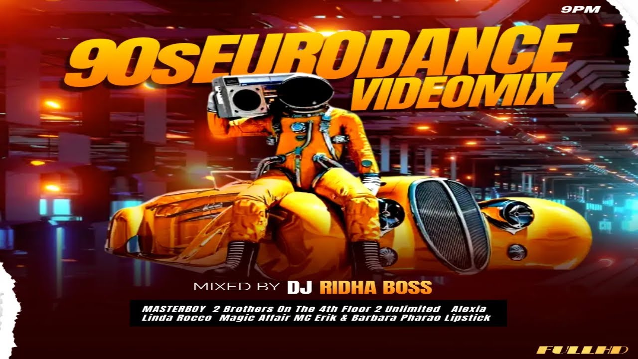 90s Eurodance Videomix FULLHD Mixed By Dj Ridha Boss
