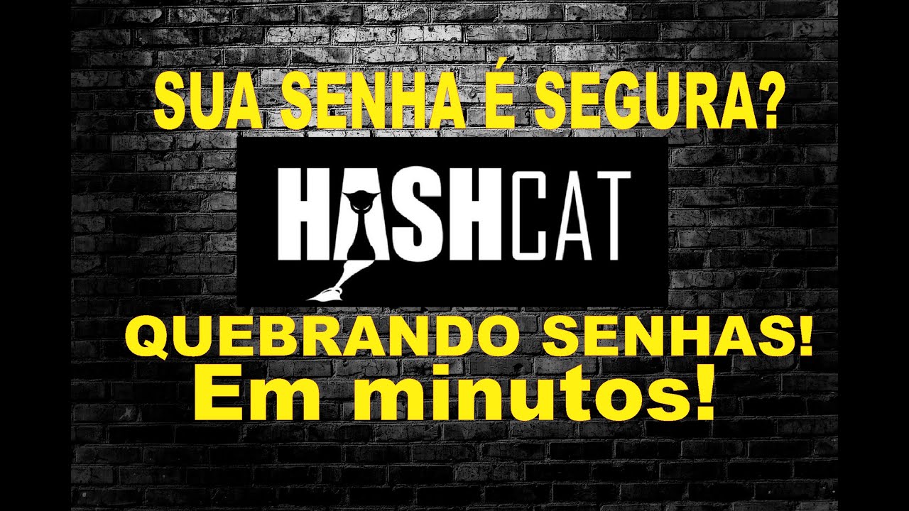 Sua senha é Segura? Quebrando senhas em minutos com Hashcat