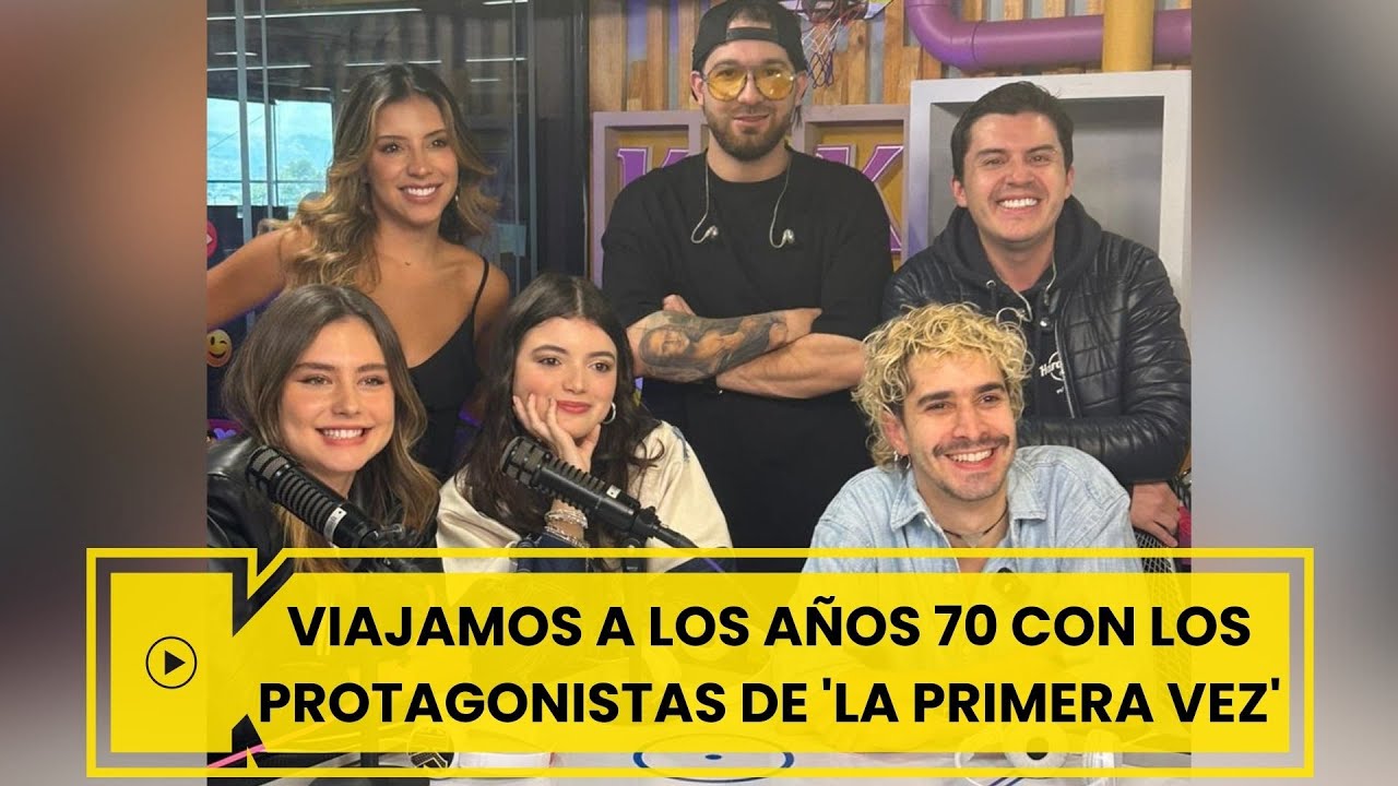 Emmanuel Restrepo, Francisca Estevez y Sara Pinzón revelan todo sobre 'La Primera Vez'