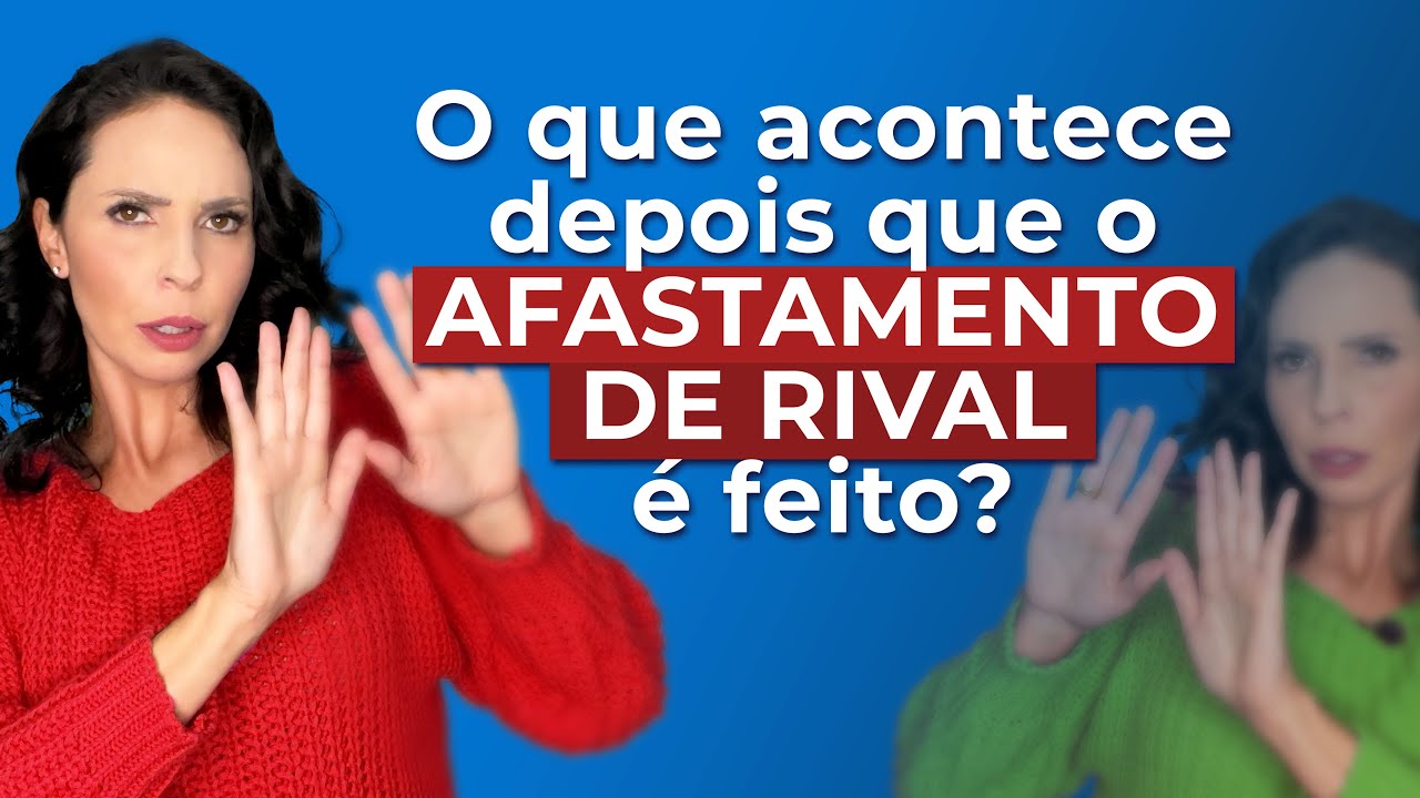 AFASTAMENTO DE RIVAL, descubra o que acontece depois de feito!
