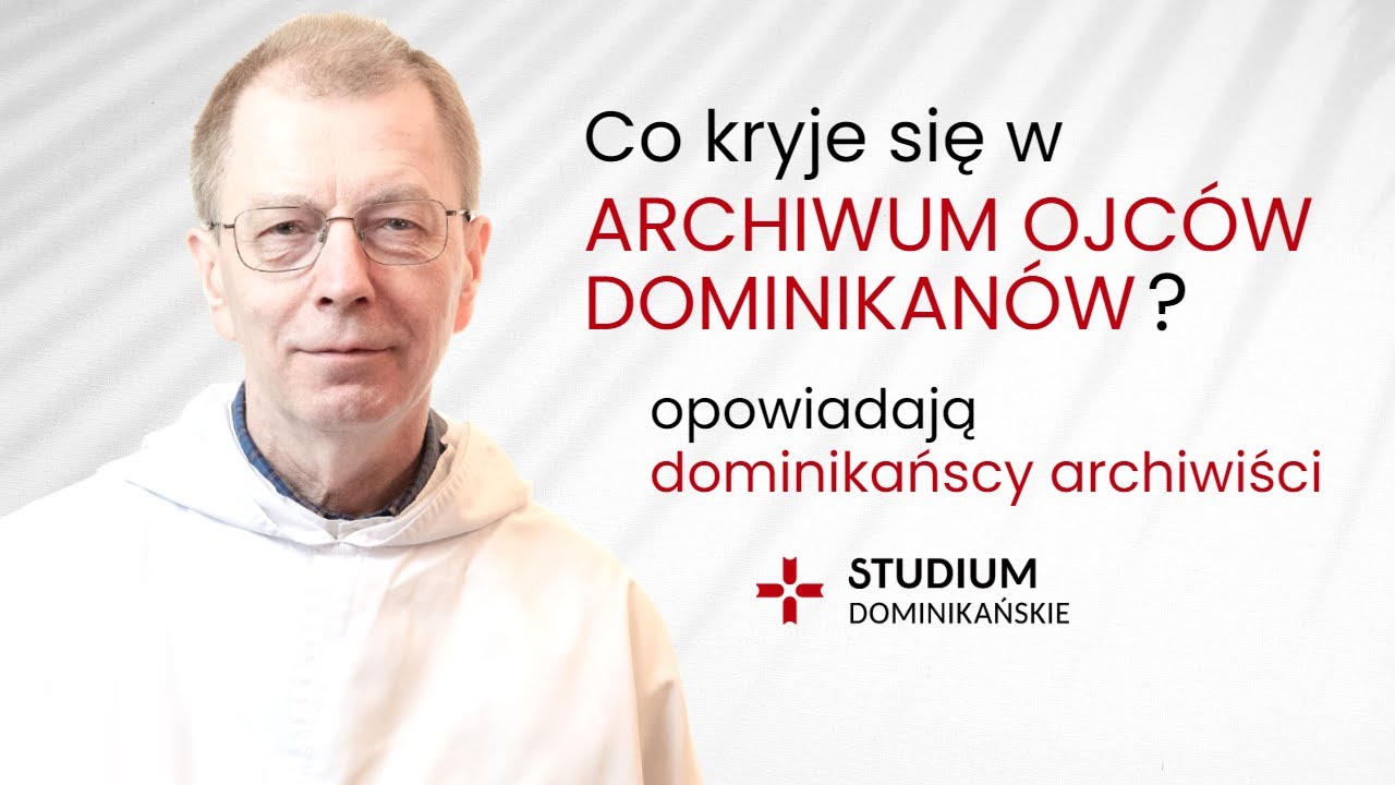 Co kryje się w archiwum ojc&oacute;w dominikan&oacute;w? Odpowiadają dominikańscy archiwiści