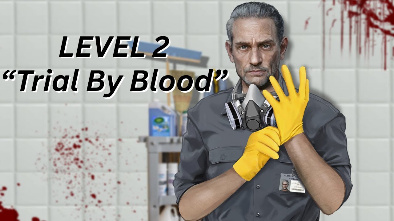 Crime Scene Cleaner – Level 2: Trial By Blood 🩸