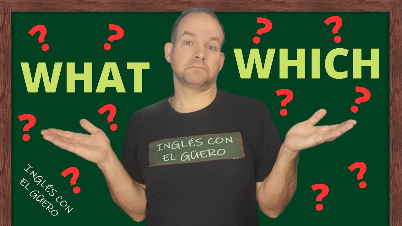 Diferencia entre WHAT y WHICH en inglés | cuándo usar WHAT y WHICH