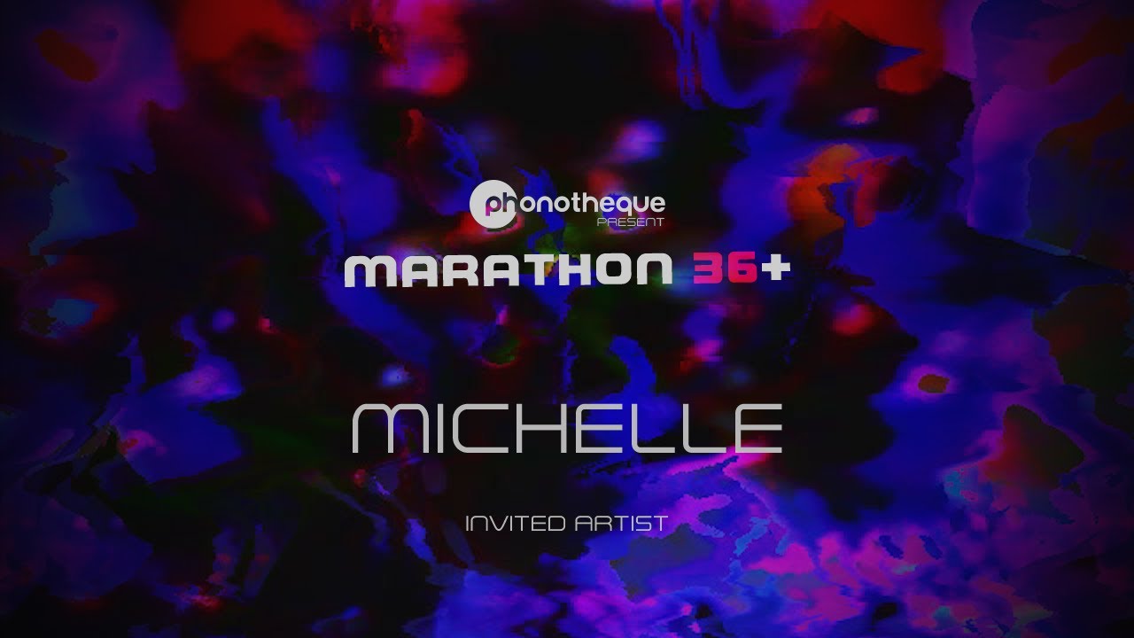 Phonotheque @ Marathon 36+ | Michelle