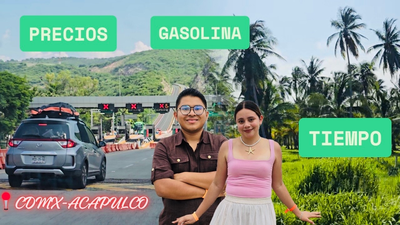 ¿Cuánto cuesta ir a Acapulco en auto desde CDMX?🌴 Casetas, Gasolina, Tiempo y Más 🌞⛱️