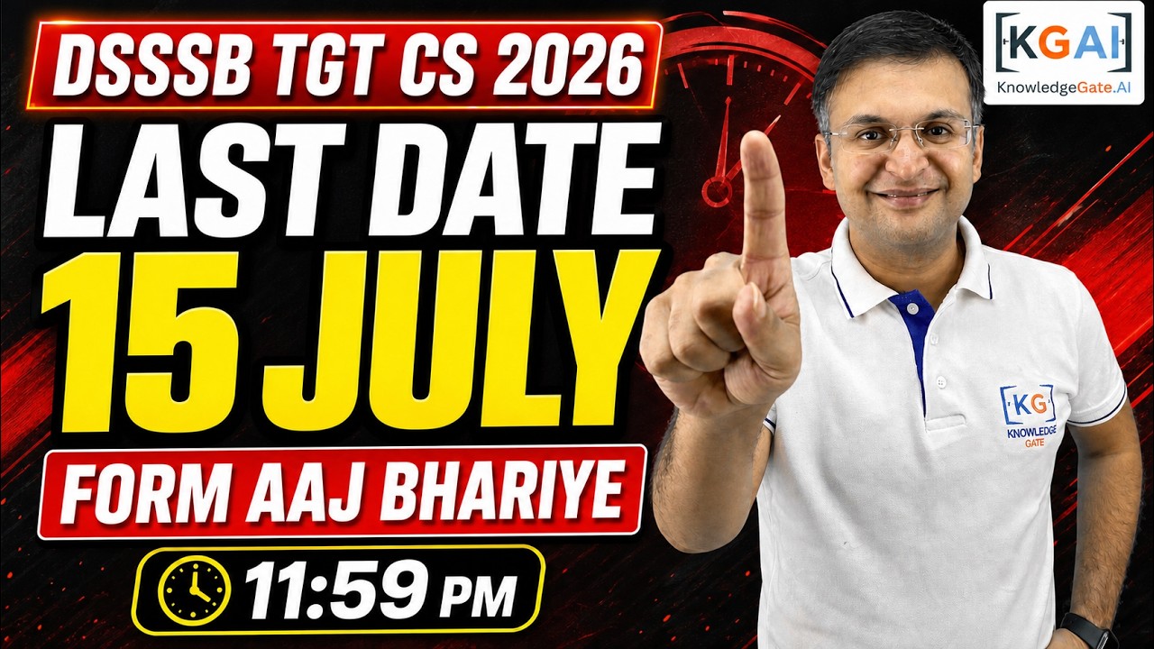 DSSSB TGT CS 2026 Last Date 15 July: आज ही Form भरिए | 675 Vacancies