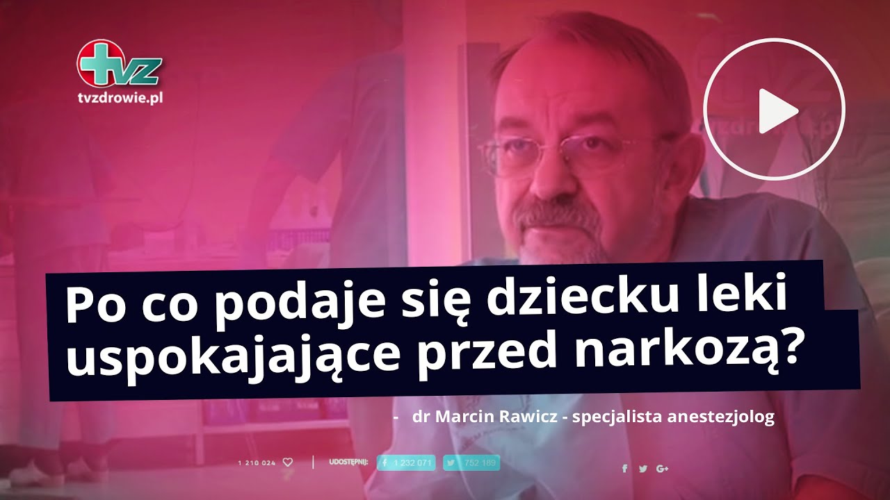 Po co podaje się dziecku leki uspokajające przed narkozą?