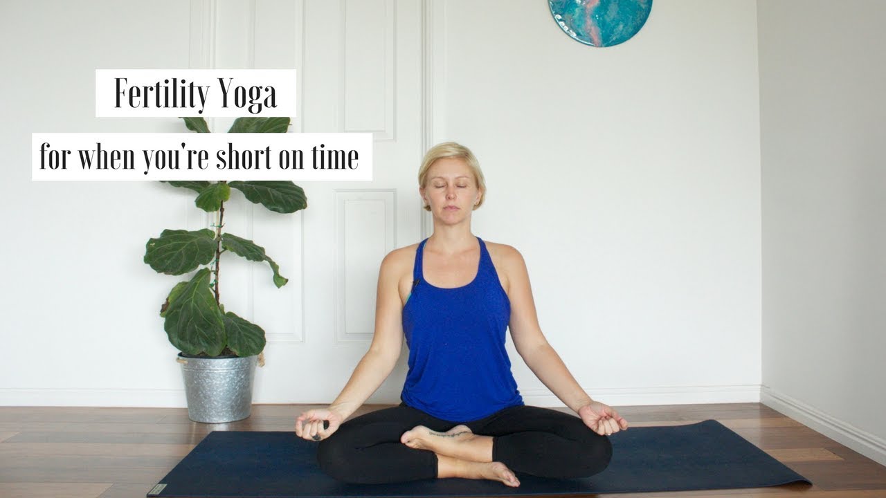 Fertility yoga flow for when you're short on time