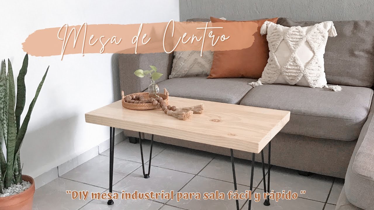 MESA DE CENTRO DIY | COMO HACER UNA MESA DE CENTRO FÁCIL | MESA DE CENTRO INDUSTRIAL | COFFEE TABLE