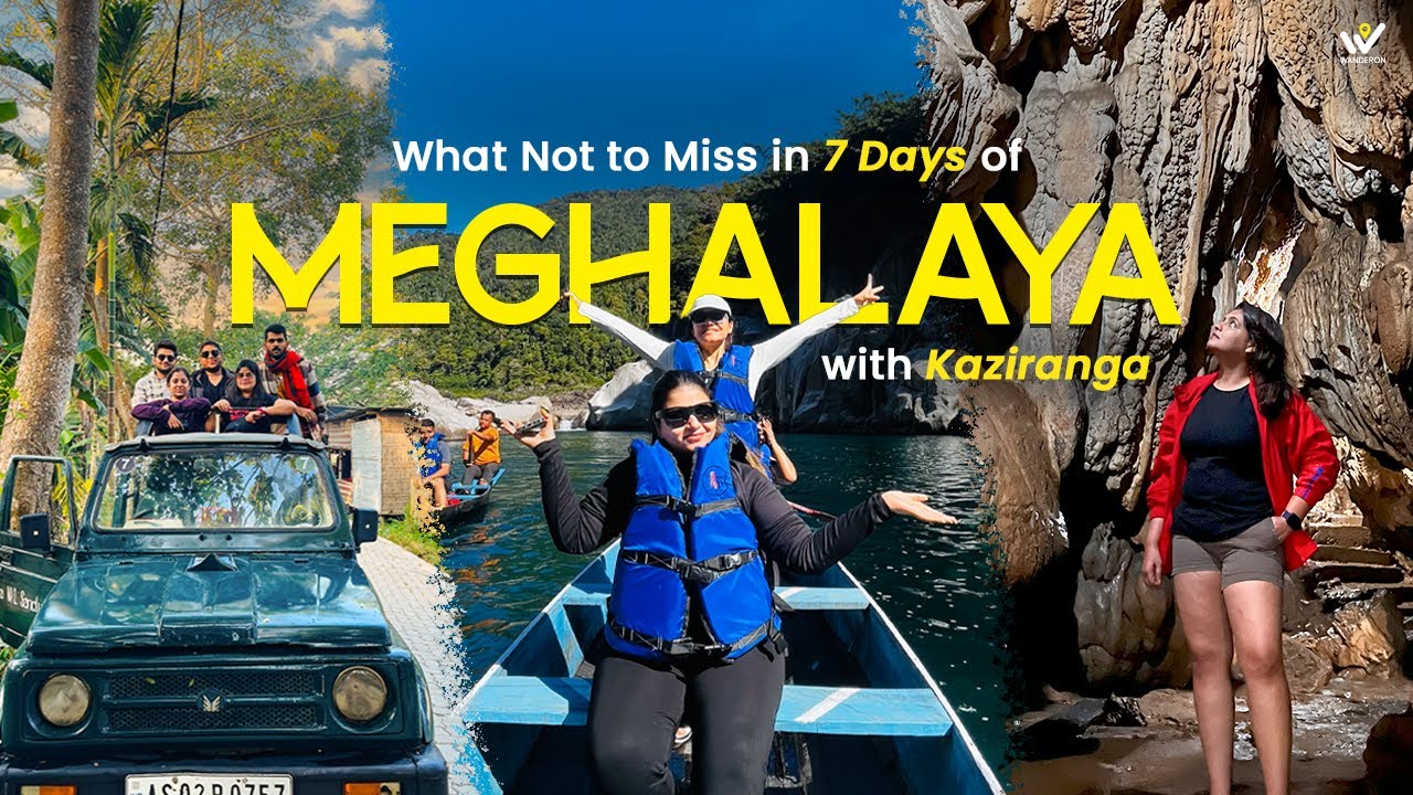 Meghalaya Tour Plan With Kaziranga | 6 Nights 7 Days | WanderOn