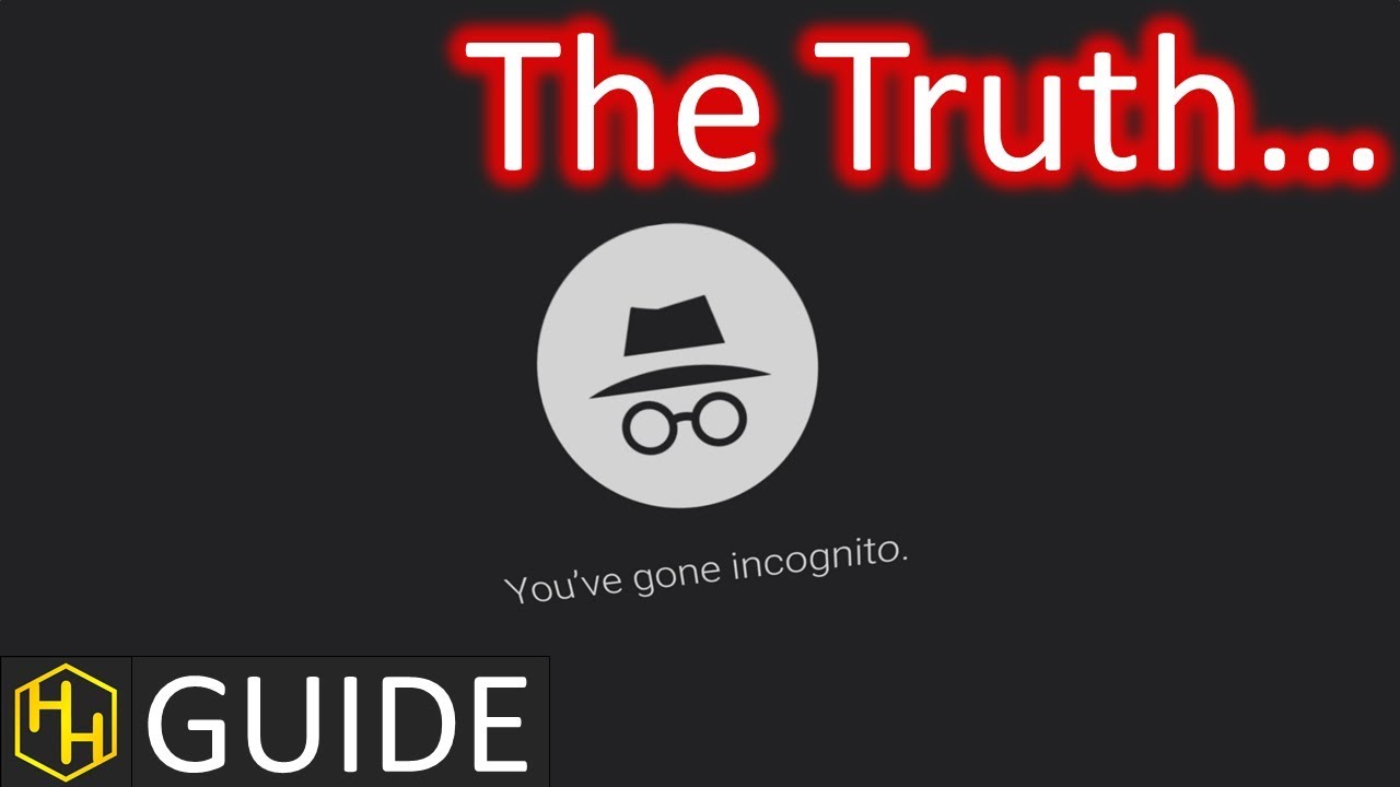 How Does Incognito Work? | The Untold Truth About Incognito Mode