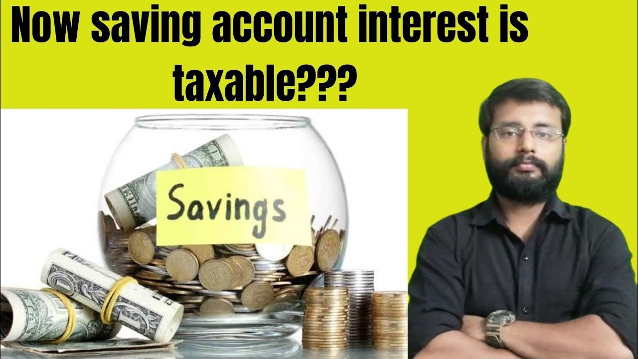 Income tax on Saving Account  | Deduction under section 80TTA & 80TTB