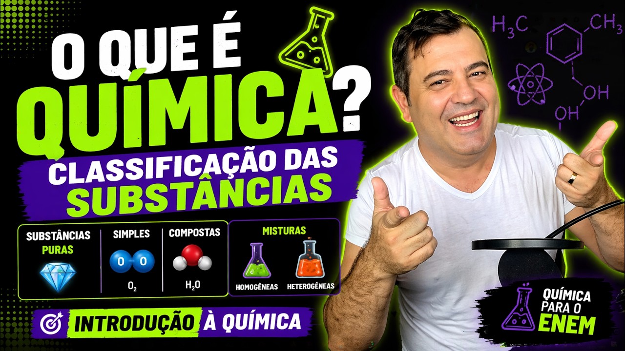 💡 O que é Química? Classificação das Substâncias - Introdução à Química