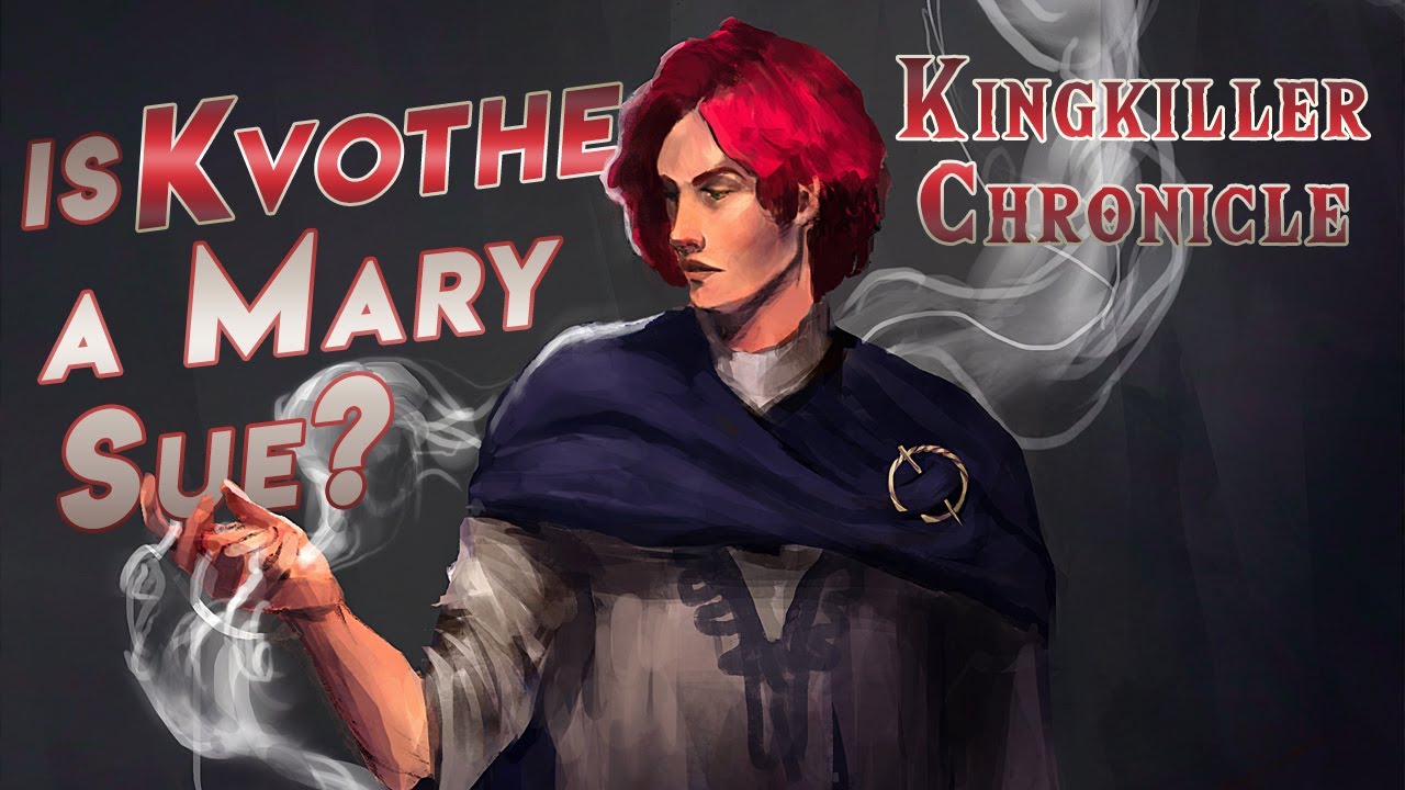Квоут — Мэри Сью? | Анализ персонажей Kingkiller Chronicle