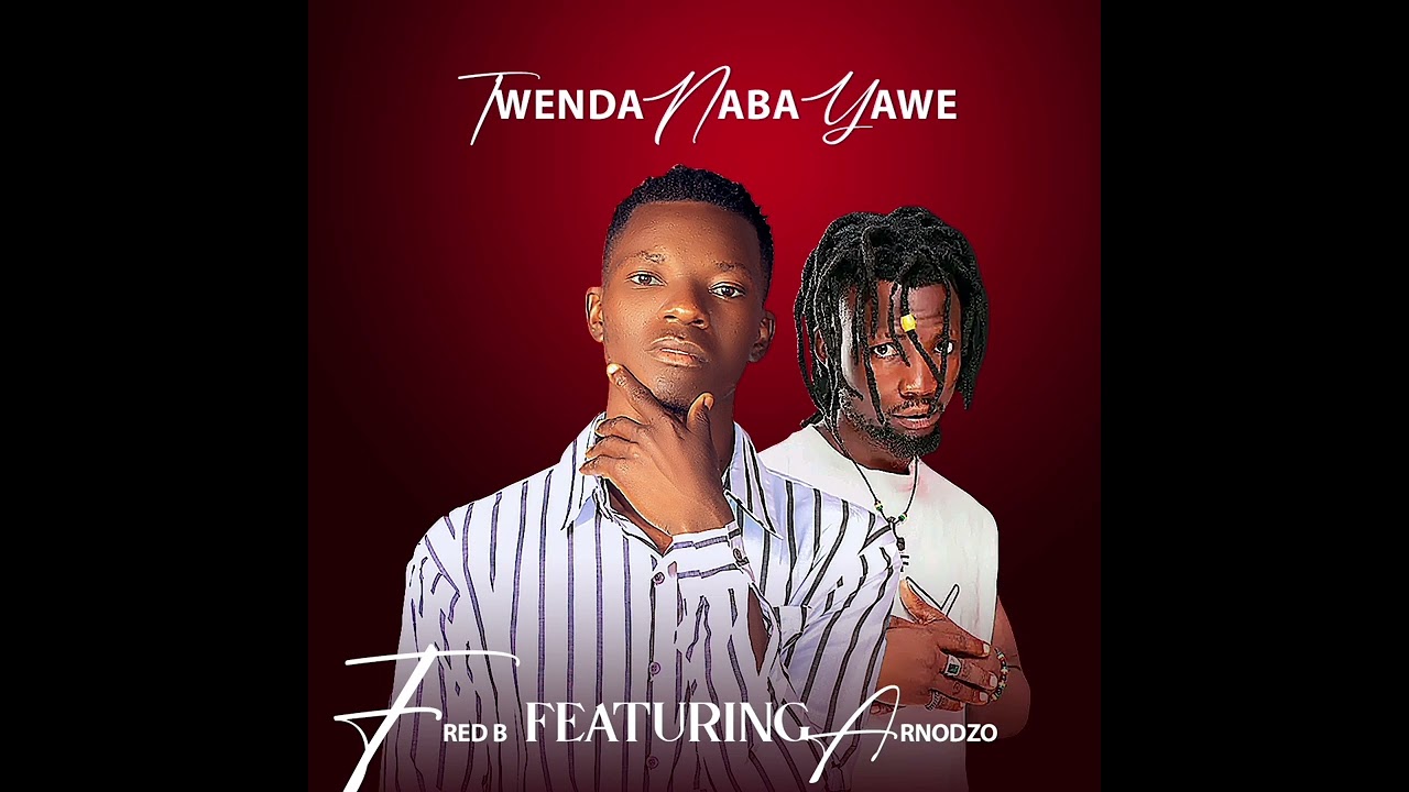 Fred b Ft Arnodzo:Twenda Na Bayawe(official music)prod by Freza
