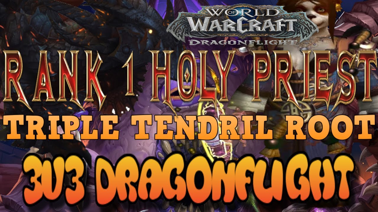 Triple Tendril Root in Dragonflight 3v3 R1 Arena