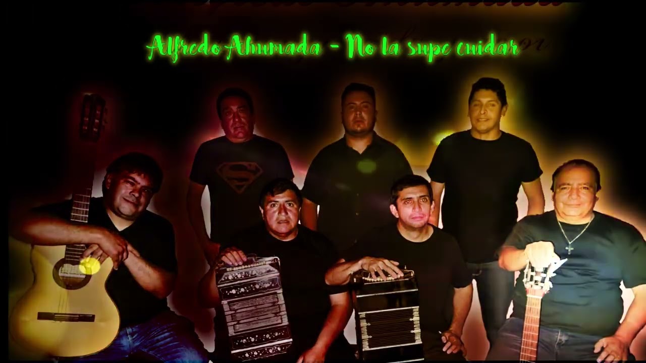 NO LA SUPE CUIDAR - ALFREDO AHUMADA