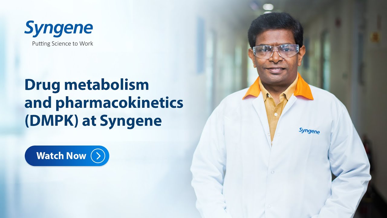 Drug metabolism and pharmacokinetics at Syngene | Vishwottam Kandikere, Ph.D, Head of DMPK