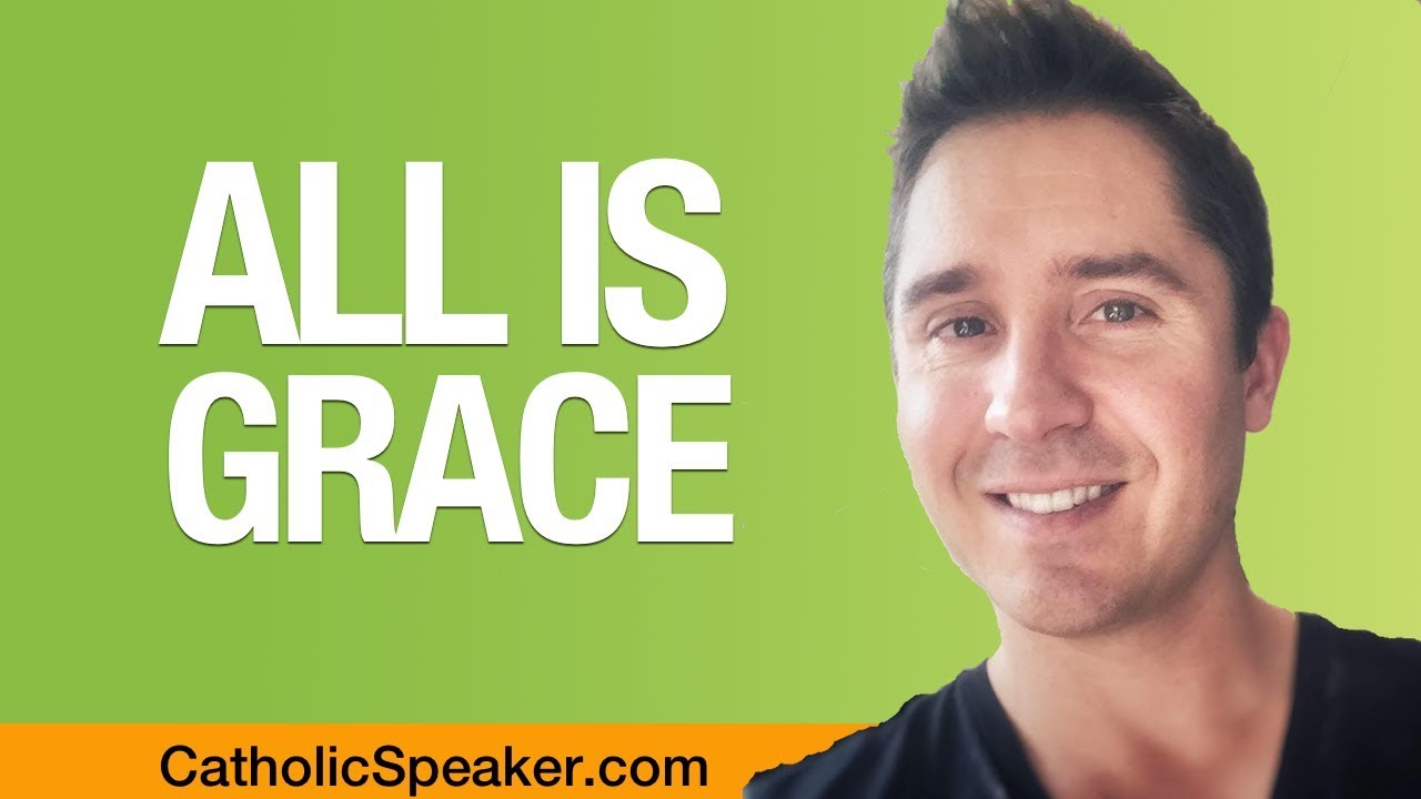 Catholic Beliefs  2018 (ALL IS GRACE) - Catholic Speaker Ken Yasinski