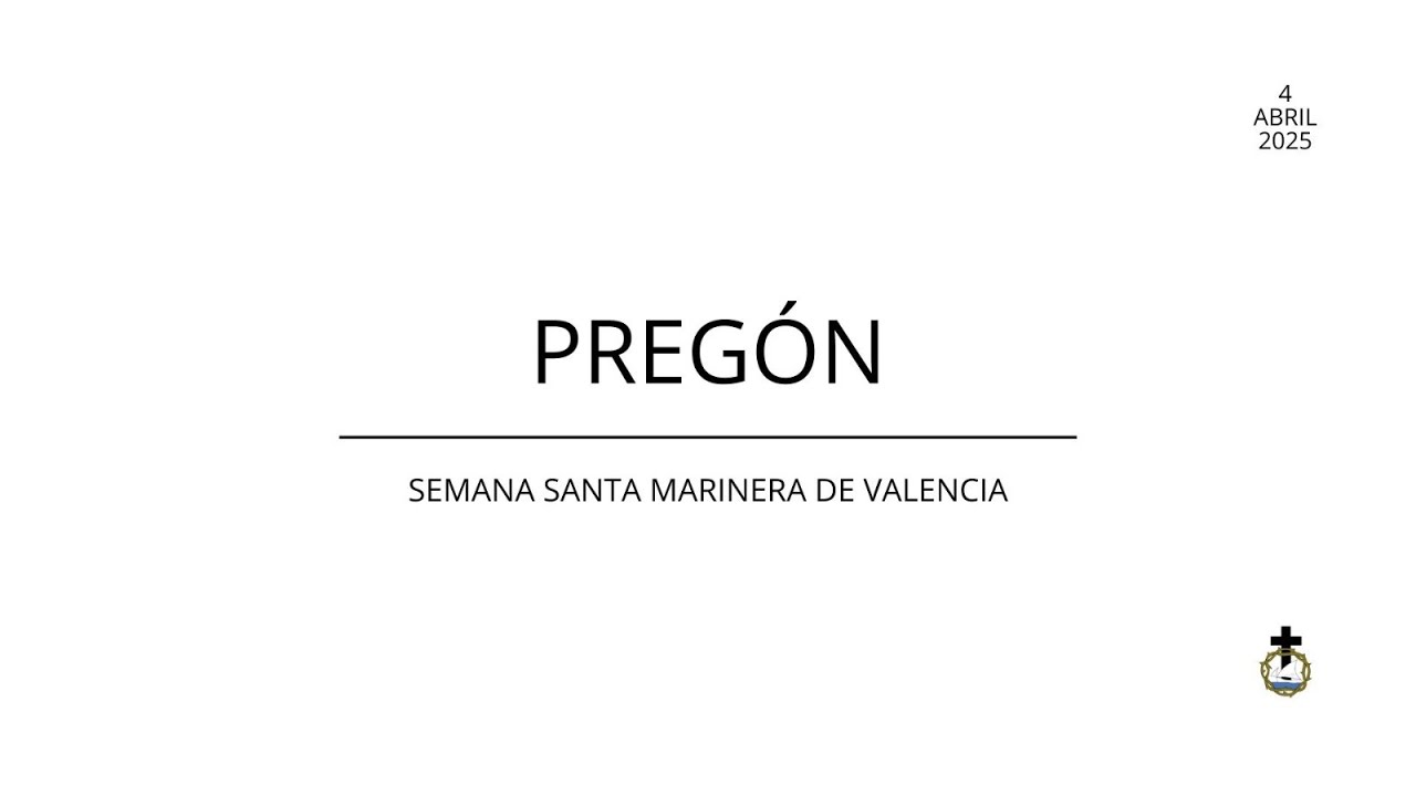 Pregón - Semana Santa Marinera de Valencia 2025