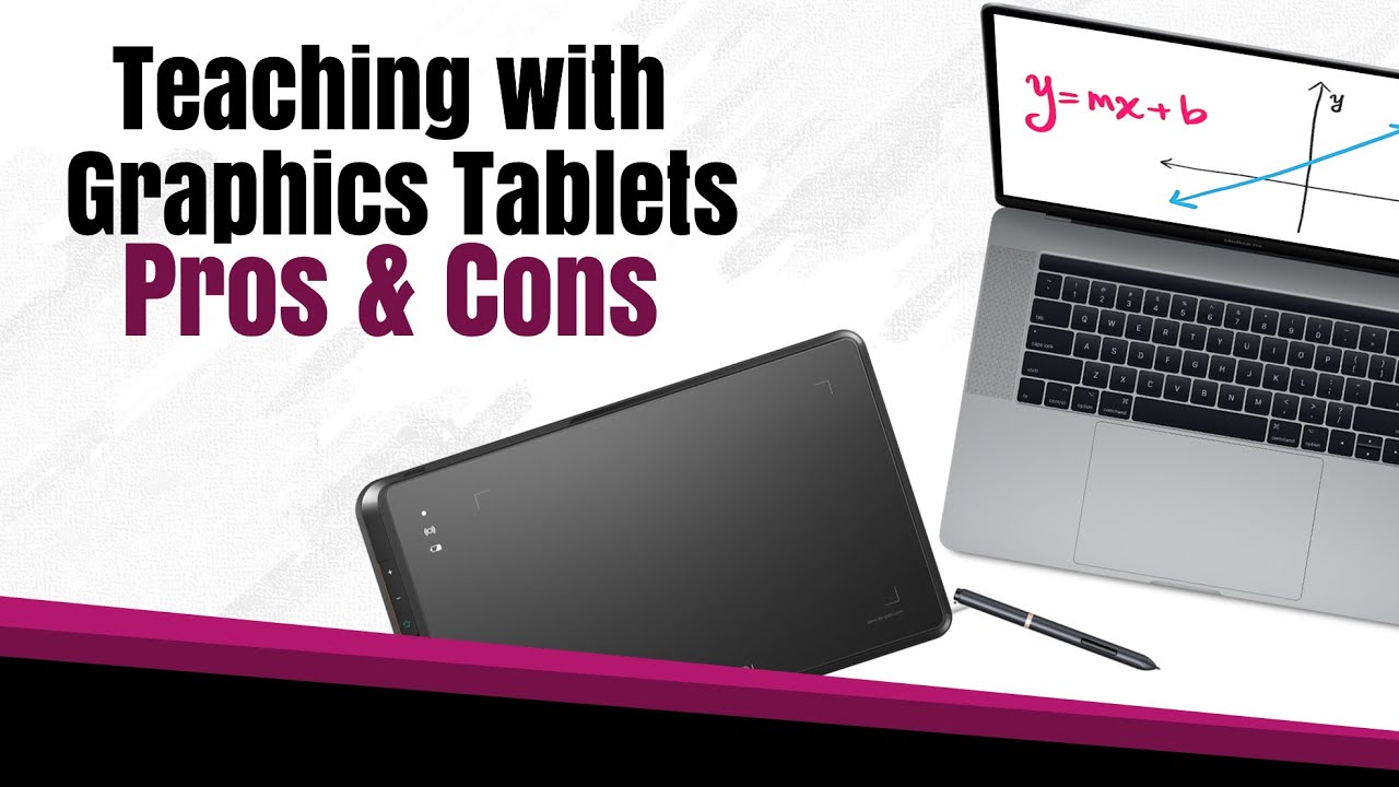 Pros and Cons of Teaching with Graphics Tablets (Video 2)
