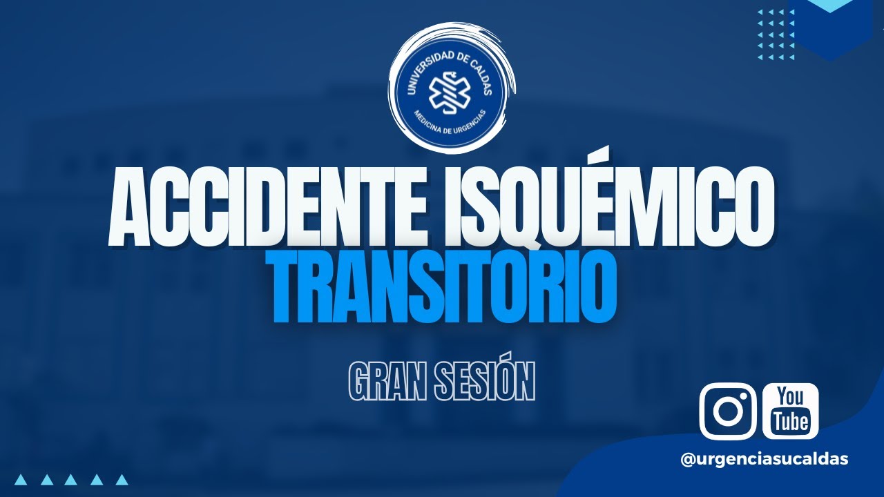 Accidente isquémico transitorio   Dr Franciso Urbina