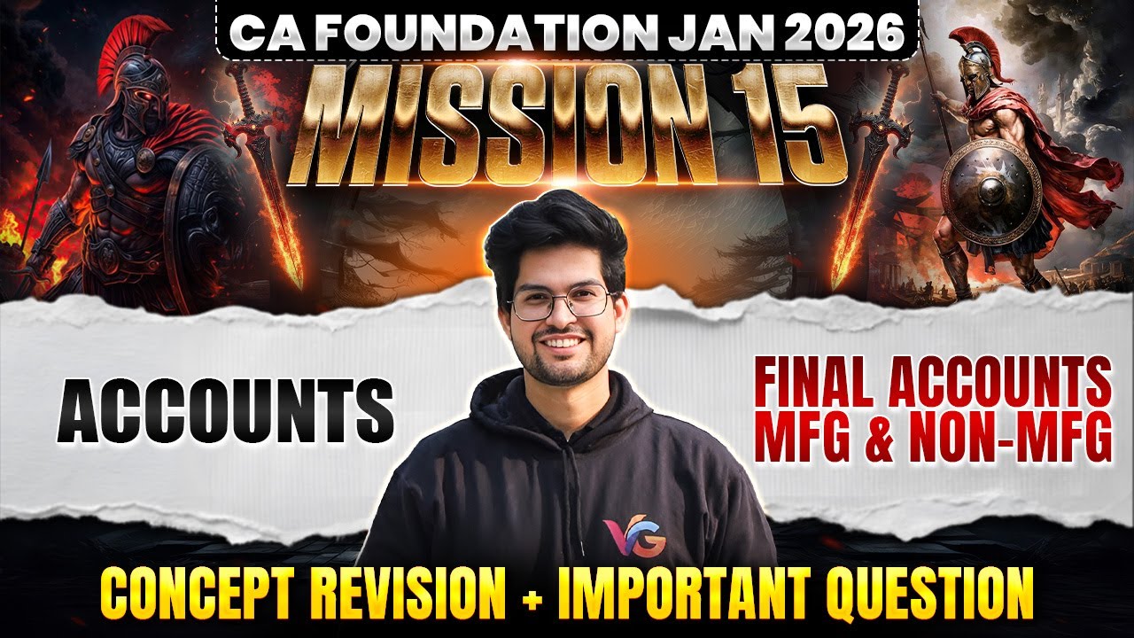Final Accounts | Accounts Revision & Imp Questions | CA Foundation Jan 2026 | CA Rishabh Rohra