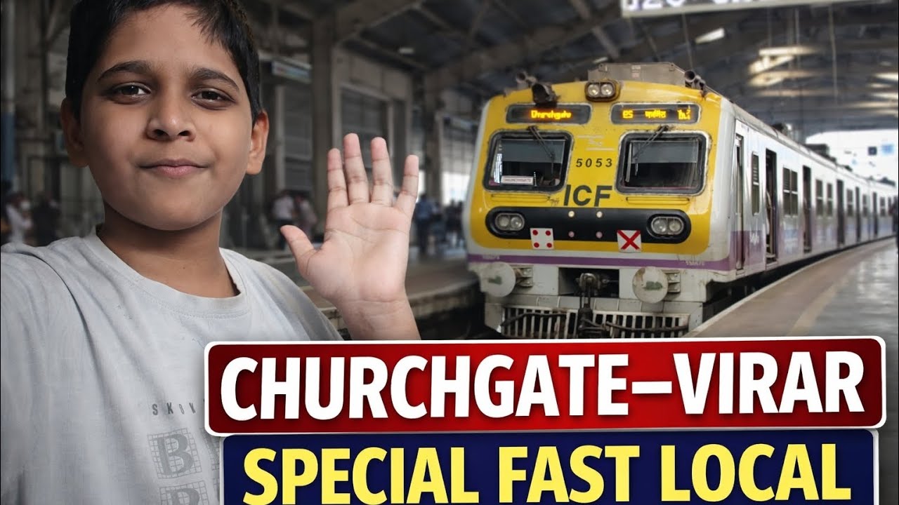 Churchgate–Virar Special Fast Local Train Journey.