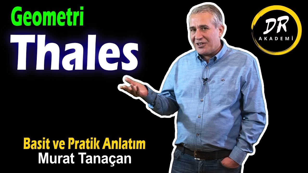 THALES TEOREMİ - Geometri Konu Anlatımı ve Örnekler