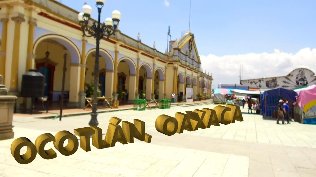 #OCOTLÁN de Morelos. 4K. COMO CONOCER  sus calles, casas, música, tradiciones #GRATIS. #Oaxaca No 95