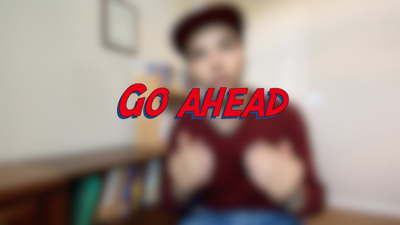 Go ahead - W8D4 - Daily Phrasal Verbs - Learn English online free video lessons