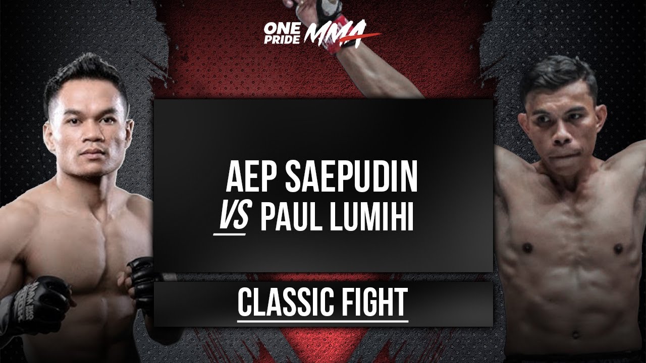 ADU PUKUL SAMPAI BOCOR !! AEP SAEPUDIN VS PAUL LUMIHI | CLASSIC FIGHT ONE PRIDE MMA