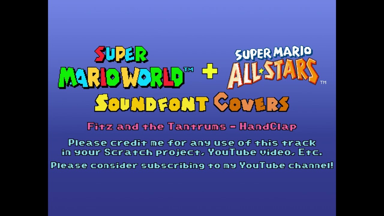 SMW + SMAS Soundfont Covers [11] ~ Fitz and the Tantrums - HandClap