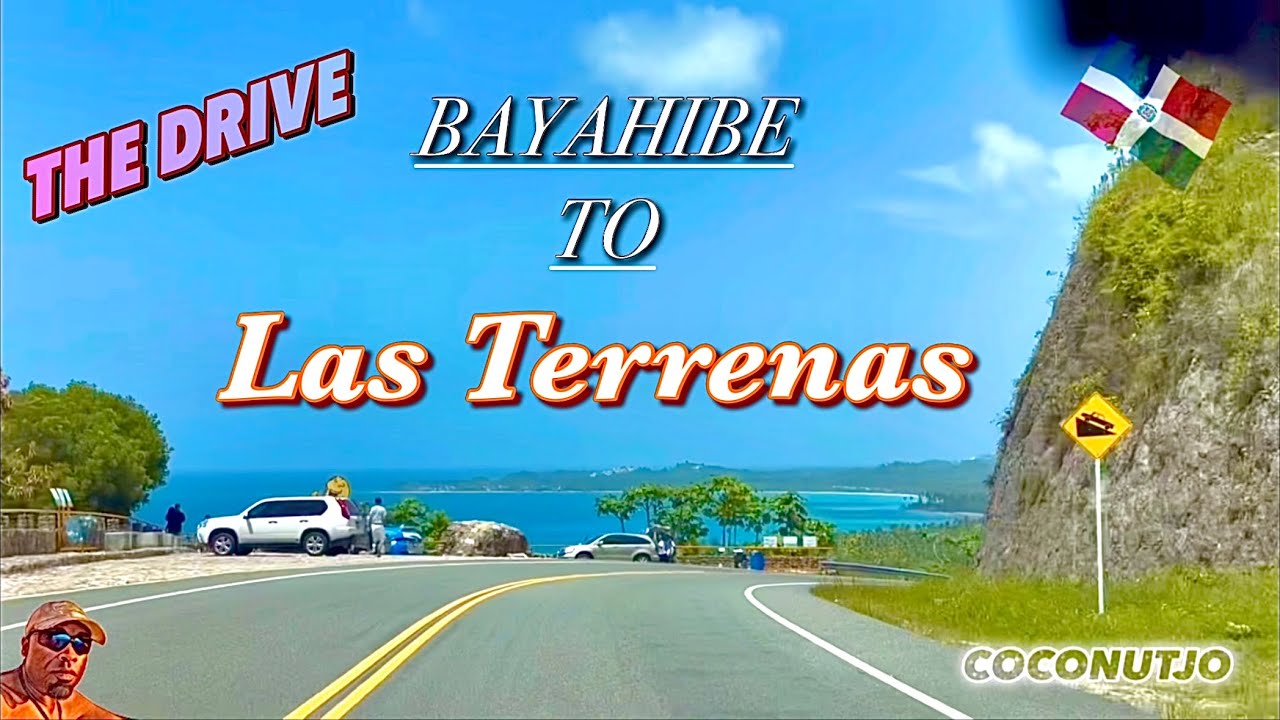 The Drive |  Bayahibe to Las Terrenas 🚙🏝️🇩🇴🌋