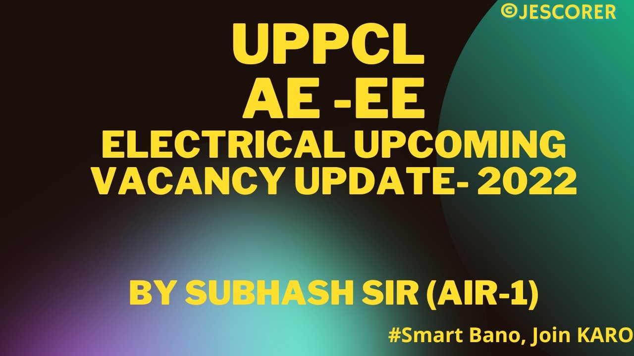 UPPCL AE Electrical - 2022 | Upcoming Vacancy Reality | Number of Seat | How to Prepare |