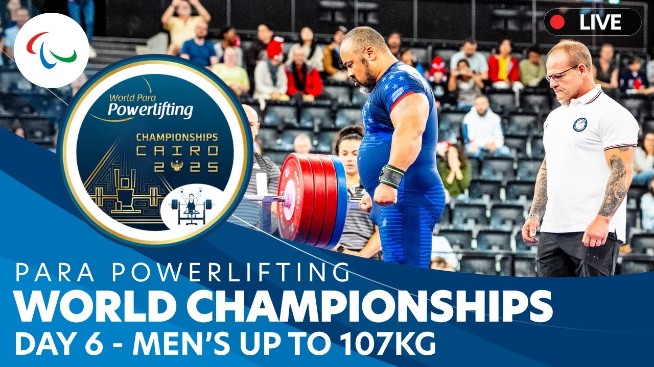 Para Powerlifting | Men's Up to 107kg | Day 6 | World Championships | Cairo 2025