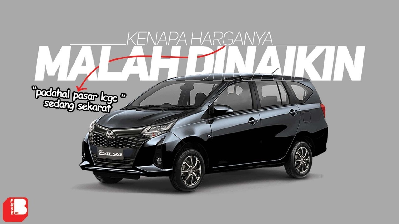 Pasar LCGC Makin Sekarat | Kenapa Harganya Malah Dinaikin ??