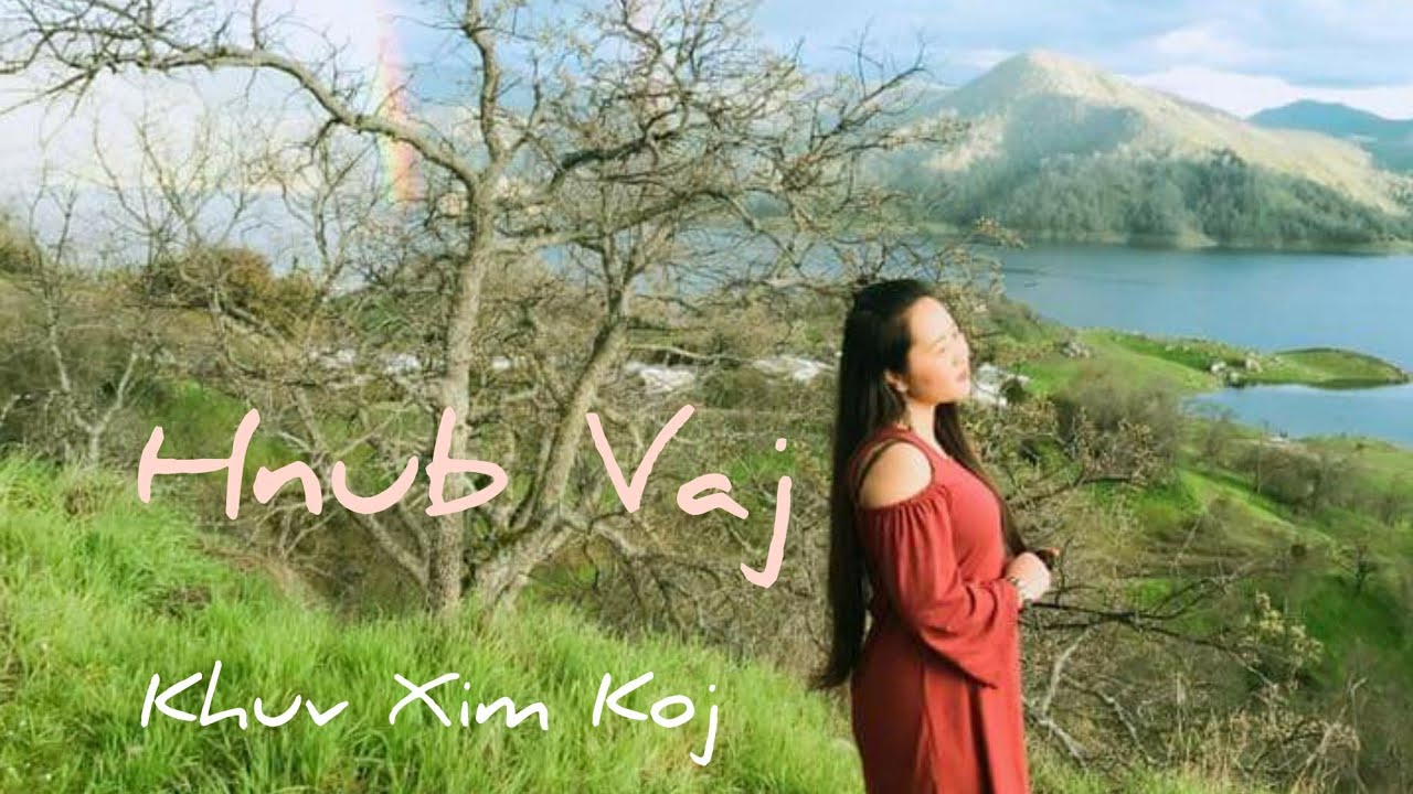 Hnub Vaj - Khuv Xim Koj