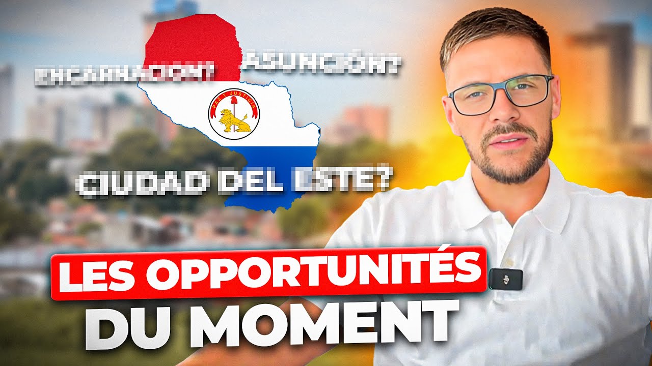 Immobilier au Paraguay : Les Meilleurs Villes o&ugrave; Investir !