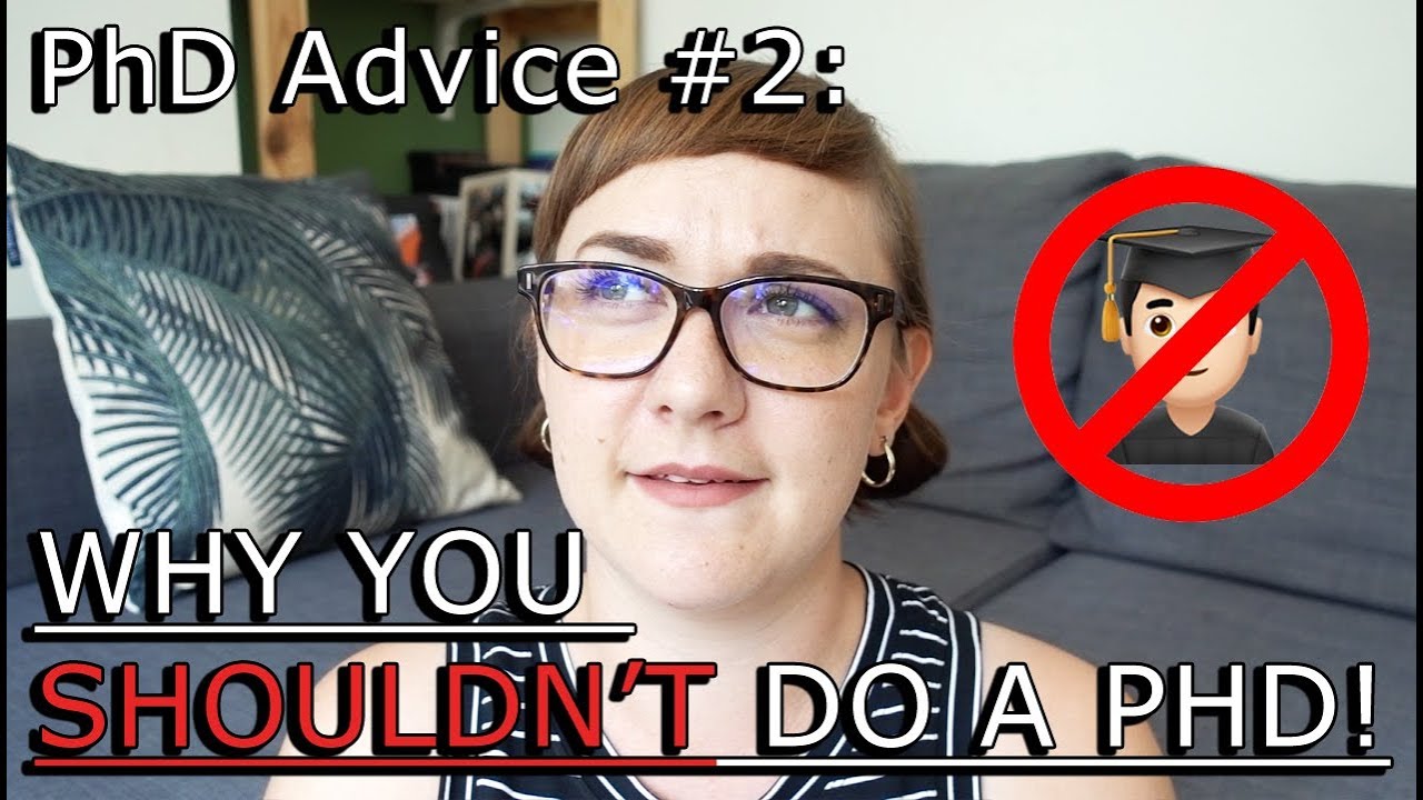 PhD Advice #2: Why you SHOULDN'T do a PhD! | Dr. YouTube LSE