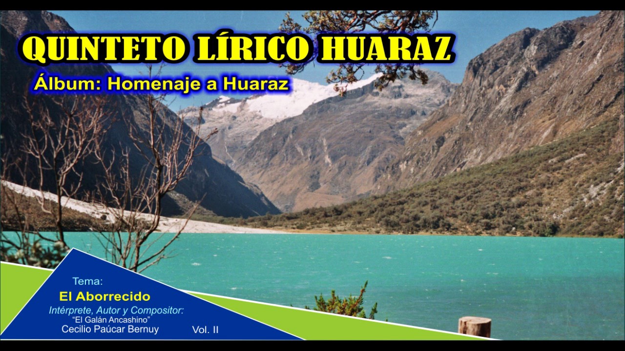 El Aborrecido - Quinteto Lírico Huaraz