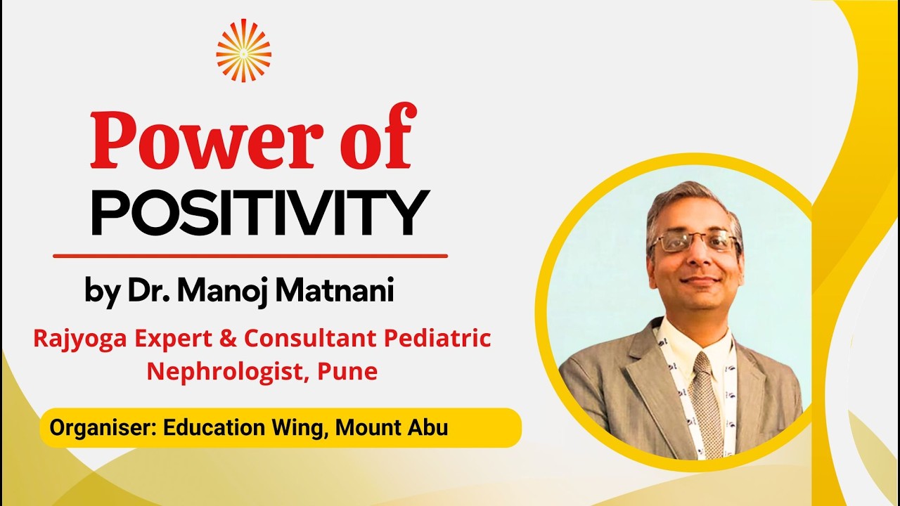 Power of Positivity || 15th March, 2026 | 11am - 12 noon | Dr. Manoj Matnani, Pune