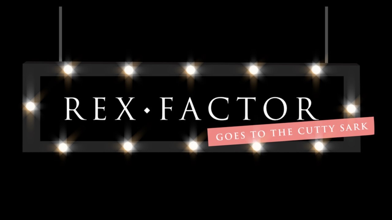 Rex Factor goes to the Cutty Sark Part 1