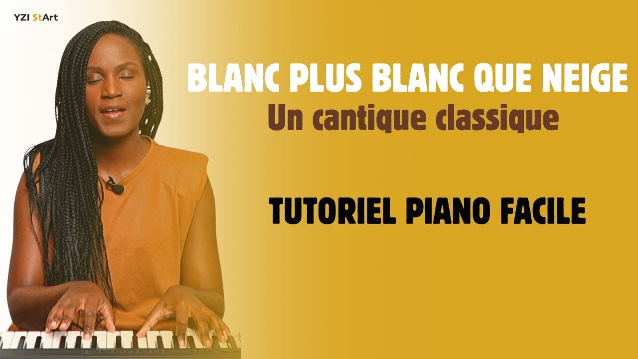 Blanc plus blanc que neige - TUTORIEL PIANO DÉBUTANT - PIANO GOSPEL